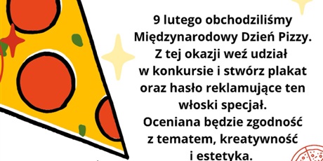 Powiększ grafikę: konkurs-z-okazji-miedzynarodowego-dnia-pizzy-675657.jpg