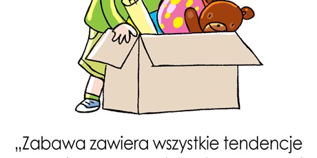 Powiększ grafikę: ♦ Korzyści ze swobodnej zabawy 